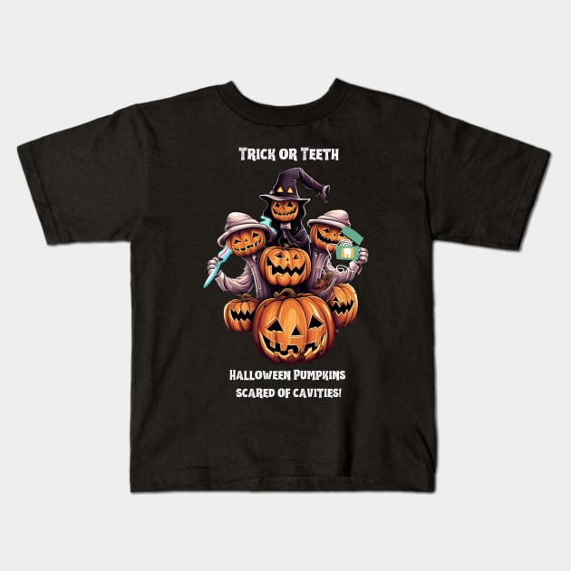 Trick or Teeth Halloween Pumpkins Scared Of Cavities! Kids T-Shirt by Positive Designer